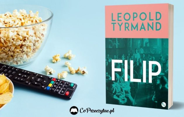 Filip Tyrmanda - ekranizacja na zlecenie TVP Filip Tyrmanda