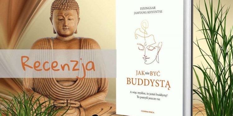 Recenzja Jak nie być buddystą