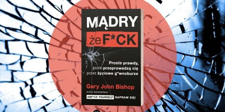 Mądry, że f*ck