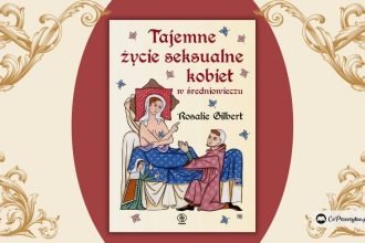 Tajemne życie seksualne kobiet w średniowieczu - recenzja książki Rosalie Gilbert