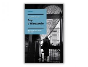 Krzysztof Mordyński Sny o Warszawie