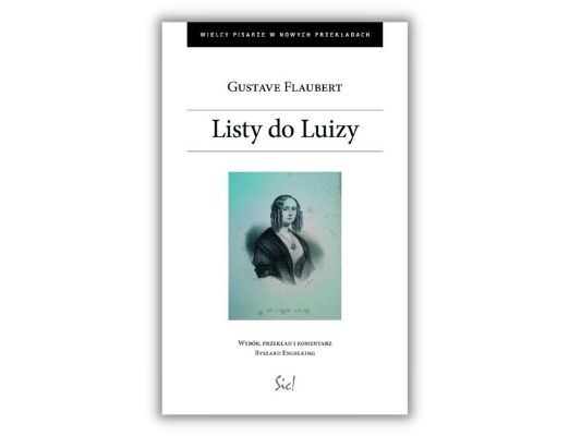 Gustaw Flaubert Listy do Luizy