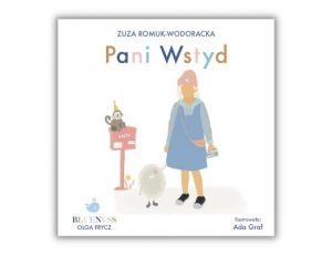 Zuza Romuk-Wodoracka Pani Wstyd książki o emocjach Blueness