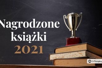 Książki nagrodzone w 2021 Nagrody literackie 2021