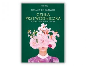 Książka Roku 2021 Lubimy Czytać Bestseller Natalia de Barbaro Czuła przewodniczka