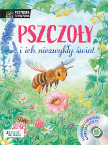 Pszczoły i ich niezwykły świat na TaniaKsiazka.pl >>