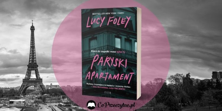 Paryski apartament - nowość od Lucy Foley Paryski apartament
