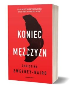 Recenzja książki Koniec mężczyzn. Znajdziesz ją na TaniaKsiazka.pl