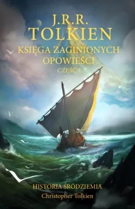 Księga zaginionych opowieści. Historia Śródziemia. Tom 1 na TaniaKsiazka.pl >>