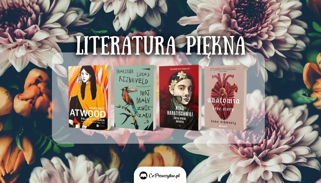 Literatura piękna: Co nowego? Sprawdź na TaniaKsiazka.pl