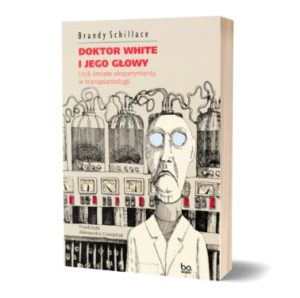 Książkę Doktor White i jego głowy znajdziecie na TaniaKsiazka.pl