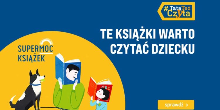 Trwa akcja Supermoc książek #TataTeżCzyta